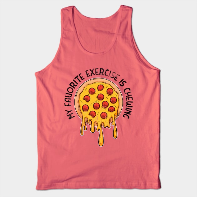 My favorite exercise is chewing funny pizza lovers Tank Top by emmjott